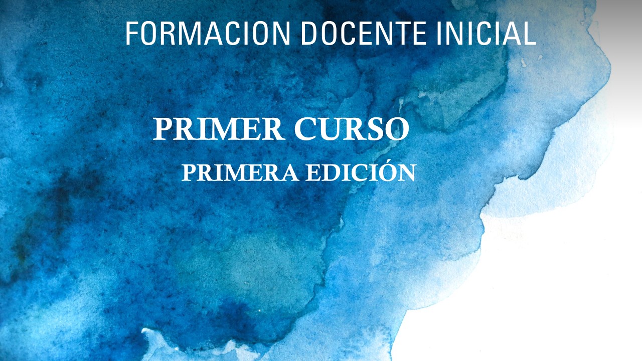 Curso de Formación docente Inicial 25-26/26-27 1ª Edición. Primer curso